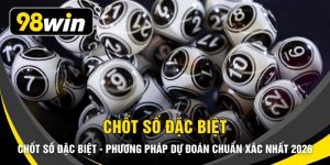 Chốt Số Đặc Biệt