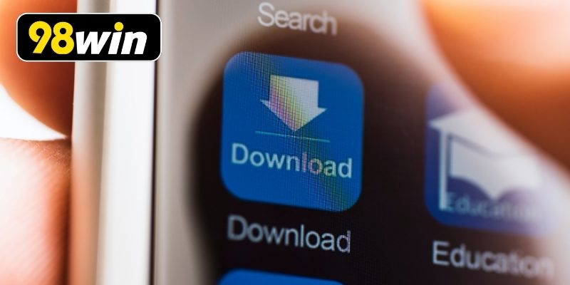 Hướng dẫn tải app 98WIN trên Android dễ dàng