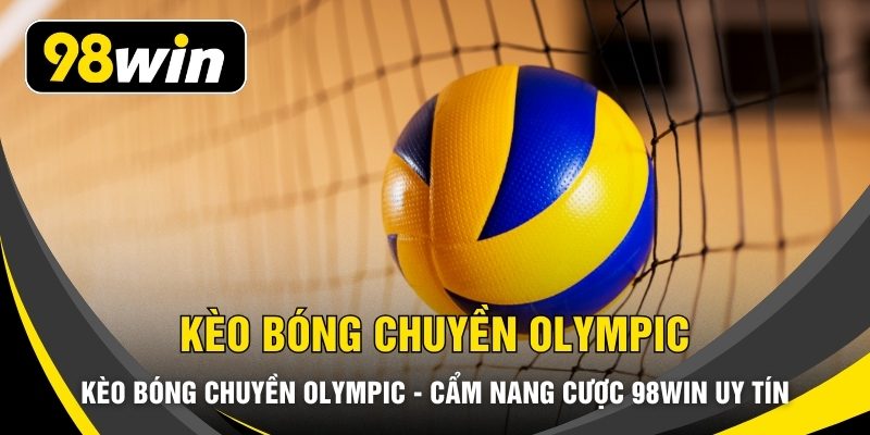 Kèo Bóng Chuyền Olympic