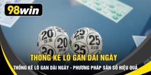 Thống Kê Lô Gan Dài Ngày